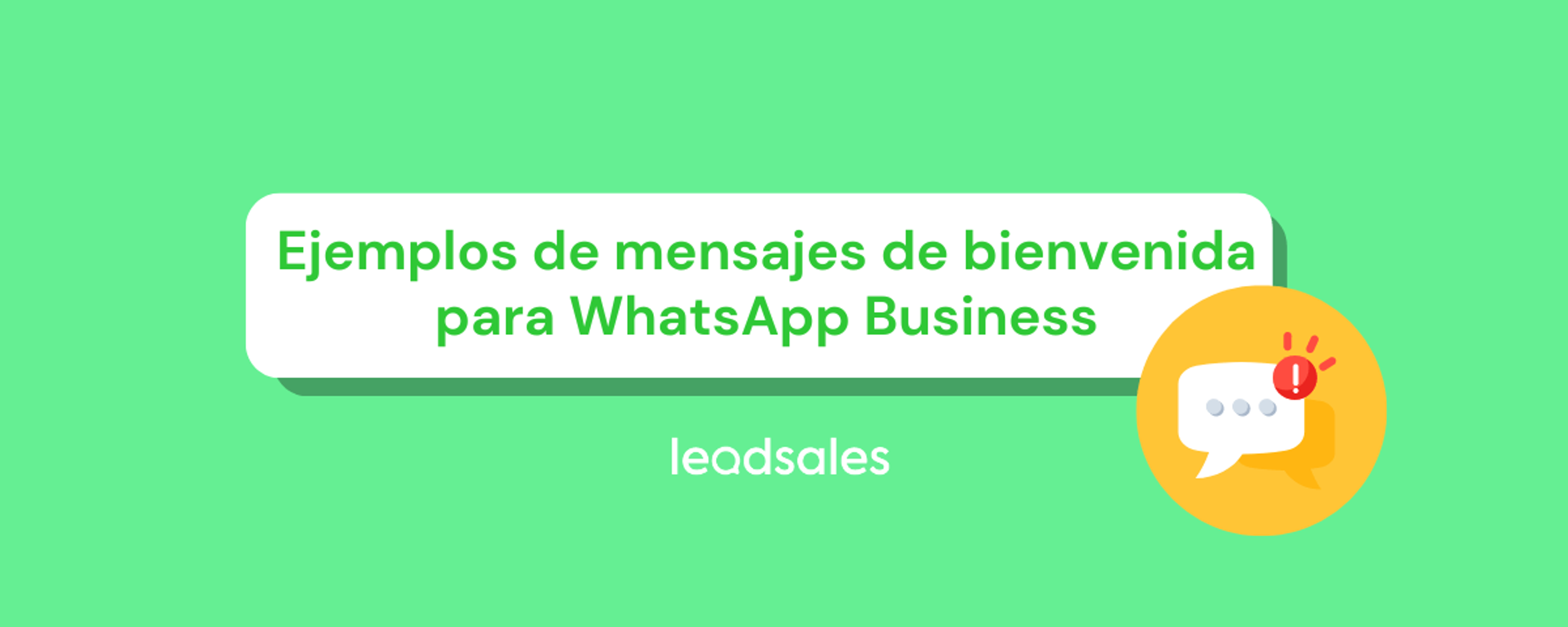 Portada del artículo: Cómo crear el mensaje de bienvenida perfecto en WhatsApp: 10 ejemplos listos para usar