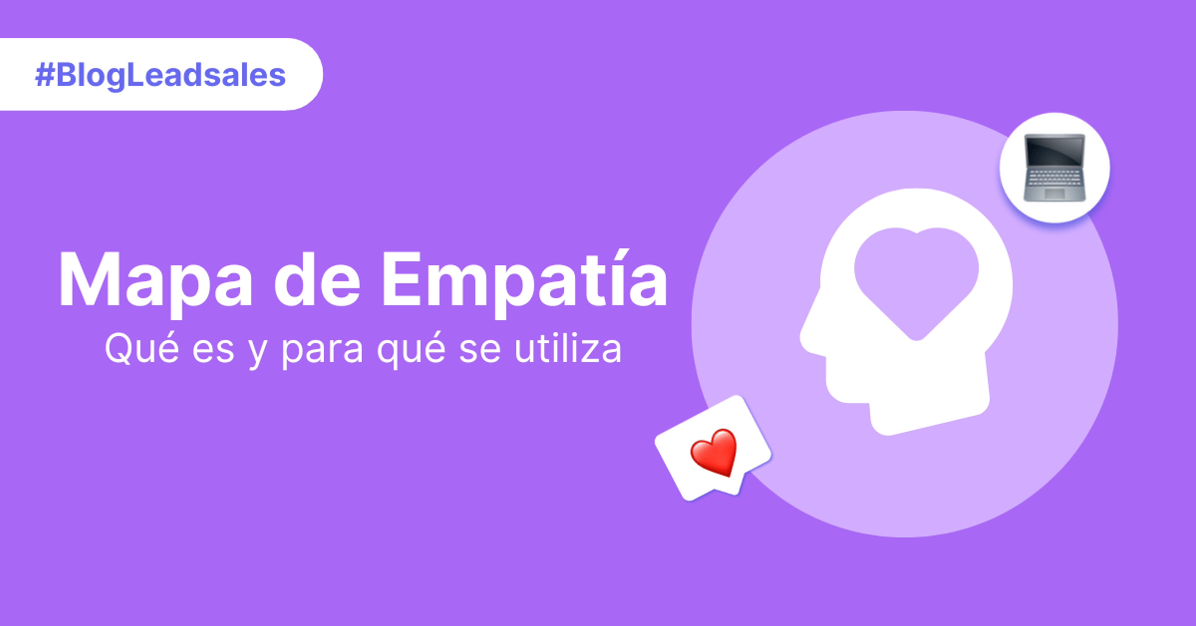 Portada del artículo: Mapa de Empatía: Qué es y para qué se utiliza