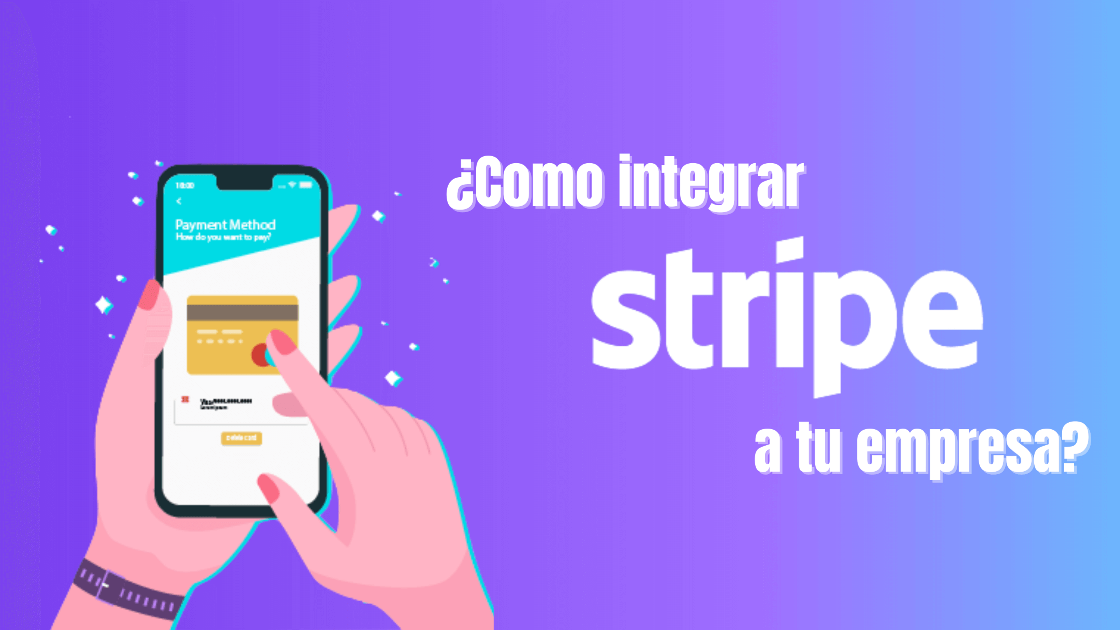Portada del artículo: ¿Cómo integrar Stripe a tu empresa?