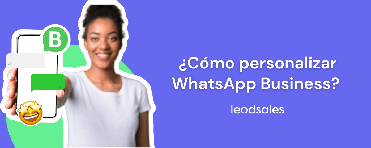 Portada del artículo: Consejos expertos para personalizar WhatsApp Business de forma efectiva