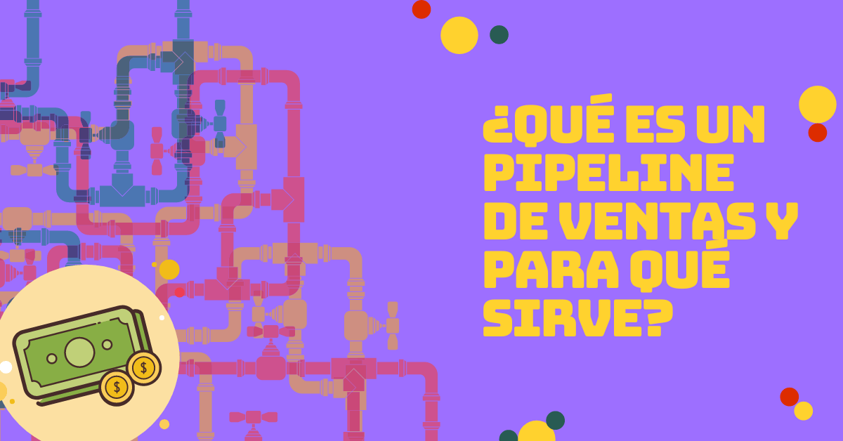 Portada del artículo: ¿Qué es un pipeline de ventas y para qué sirve?