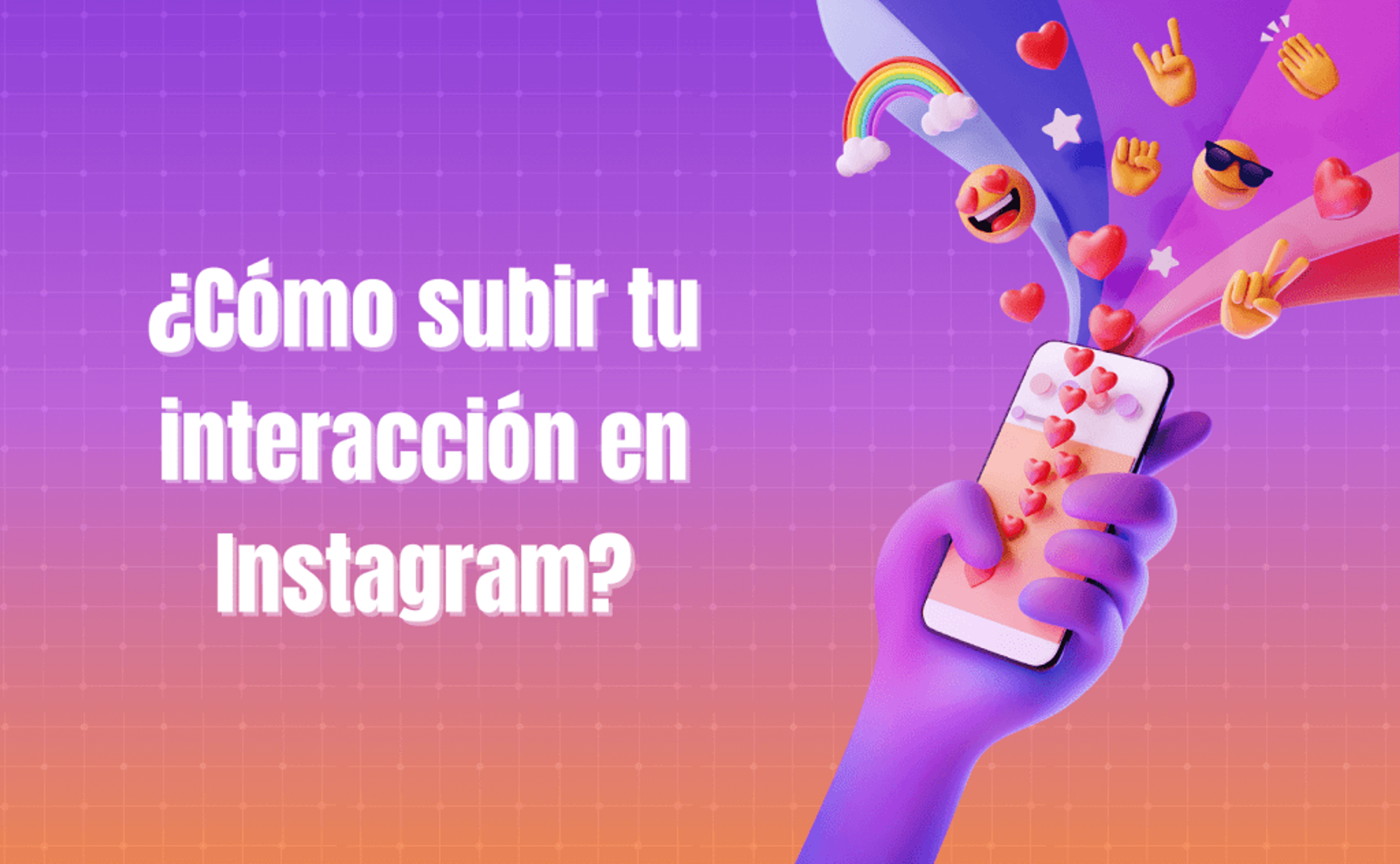 Portada del artículo: ¿Cómo subir tu interacción en Instagram?