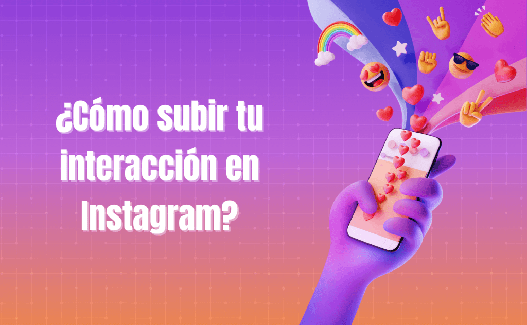 Portada del artículo: ¿Cómo subir tu interacción en Instagram?