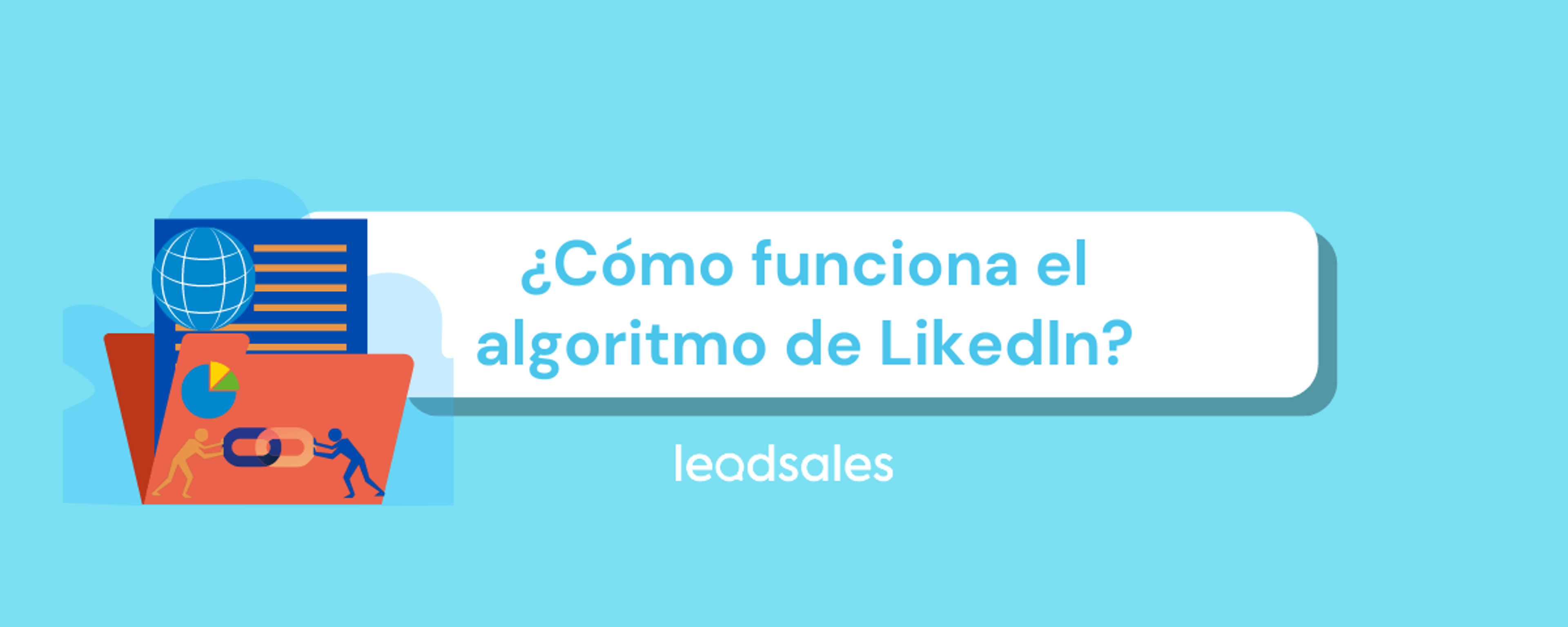 Portada del artículo: Cómo Funciona el Algoritmo de LinkedIn