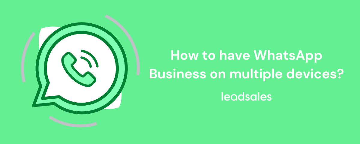 Cover image for the article: How to have WhatsApp Business on multiple devices?