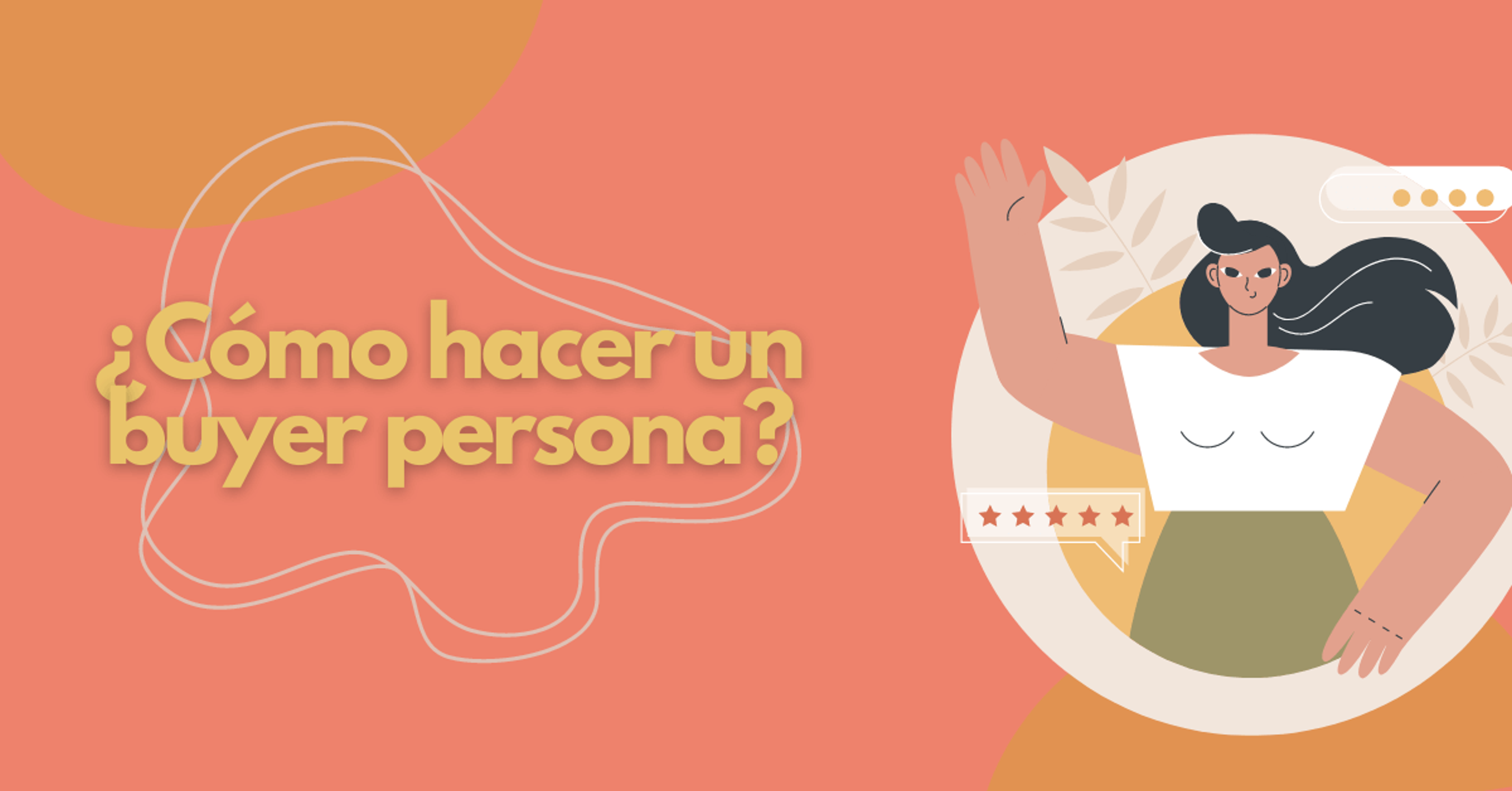 Portada del artículo: ¿Cómo hacer un buyer persona?