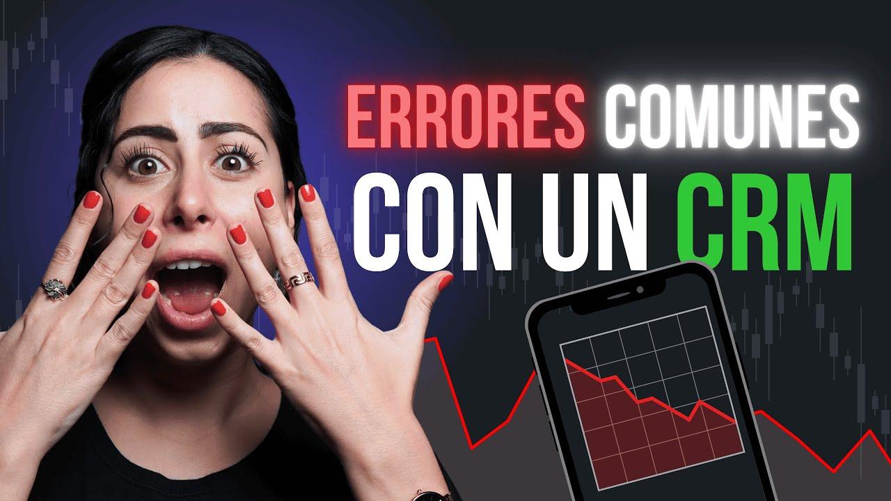 Video: ¿Estás implementando un CRM? No caigas en estos errores comunes