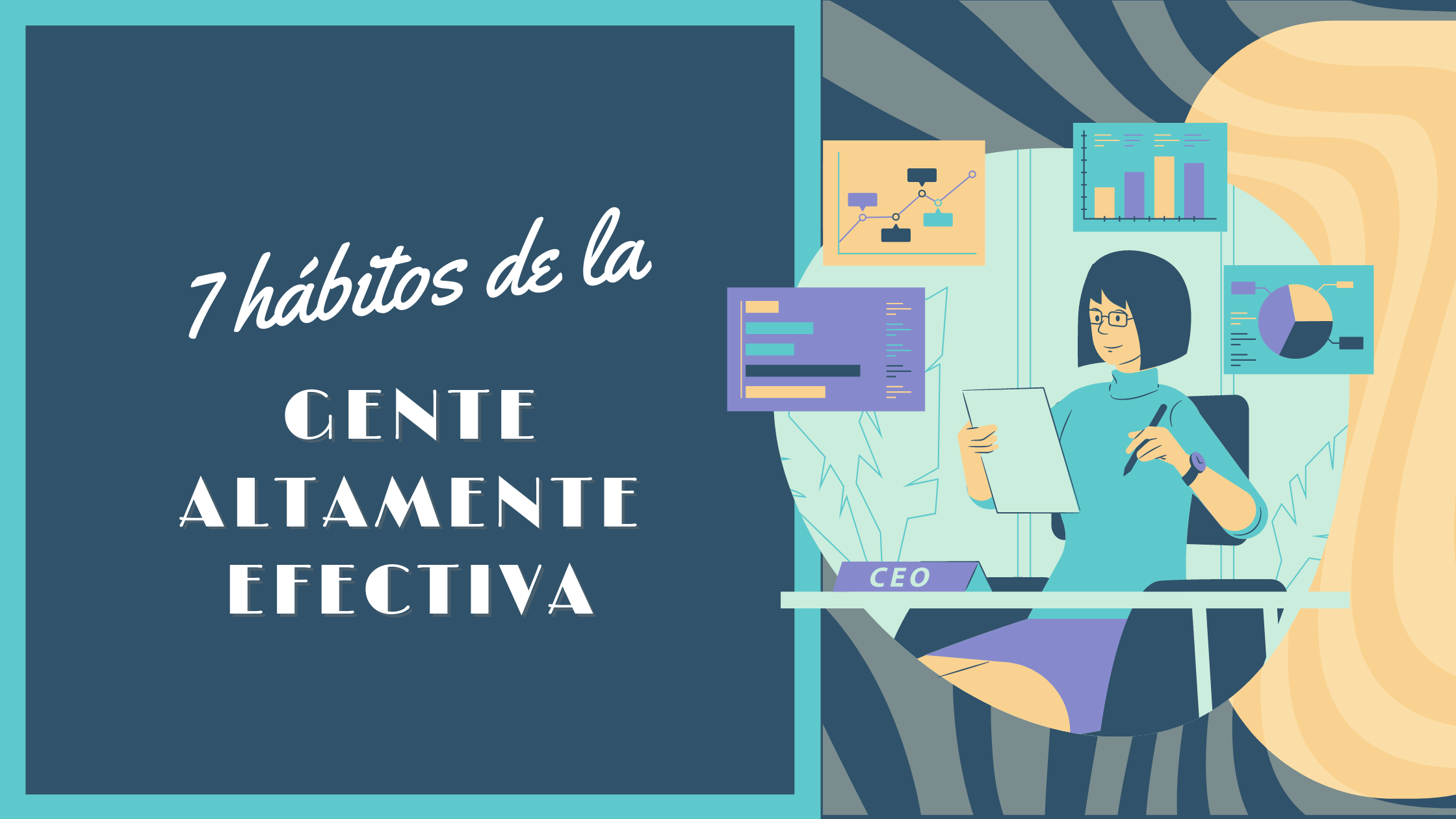 Portada del artículo: 7 hábitos de la gente altamente efectiva