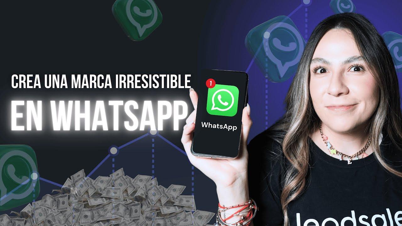 Video: ¿Cómo convertir WhatsApp en tu mejor canal de ventas y aumentar la visibilidad de marca?