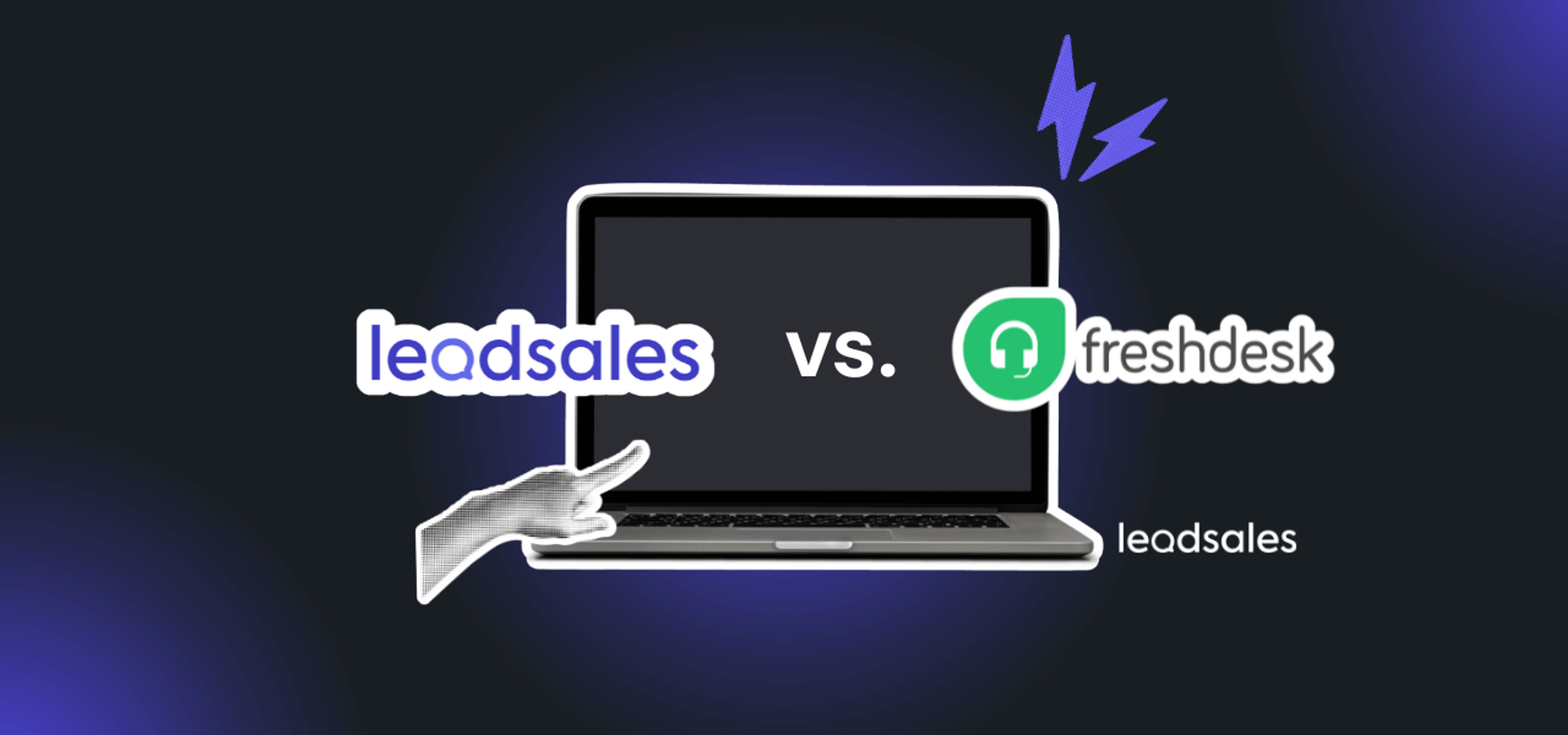 Portada del artículo: Leadsales vs. Freshdesk: ¿Qué CRM se adapta mejor a tu negocio?