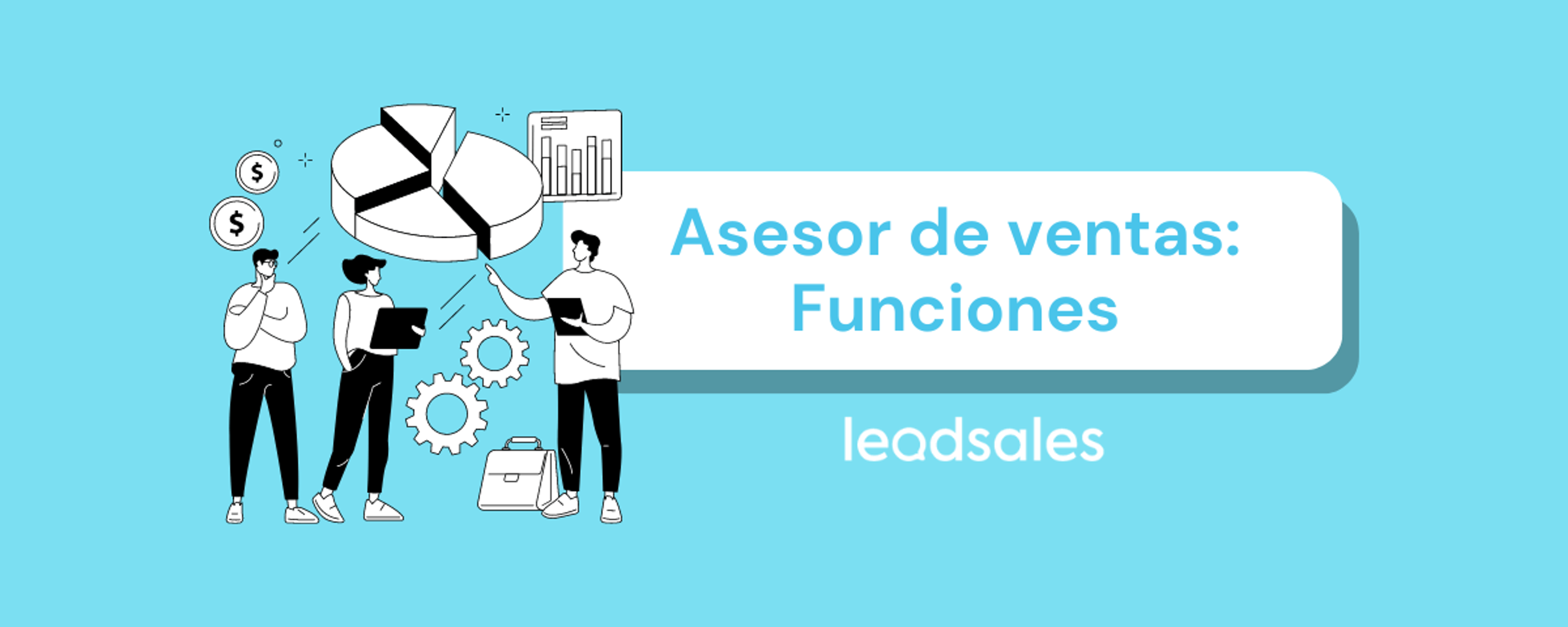 Portada del artículo: ¿Qué es un asesor de ventas y cómo ayuda a tu empresa?
