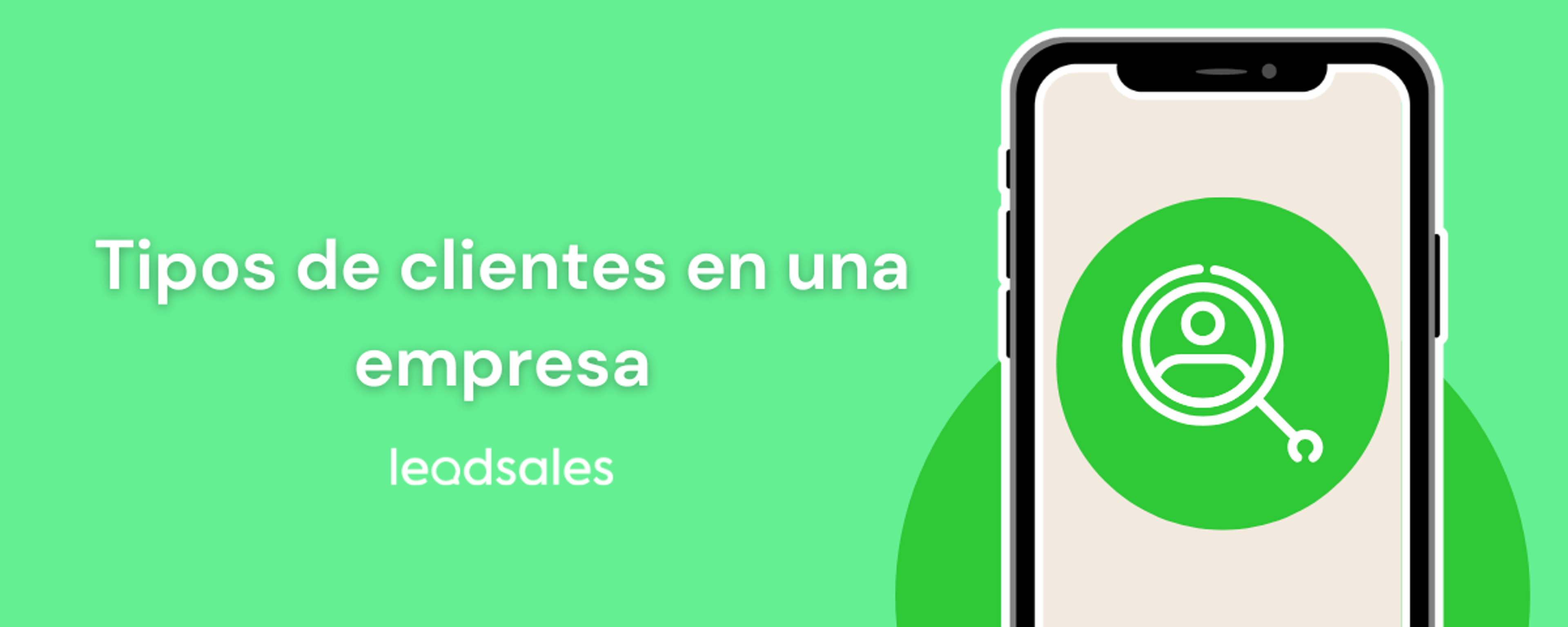 Portada del artículo: Identifica los tipos de clientes que existen en una empresa