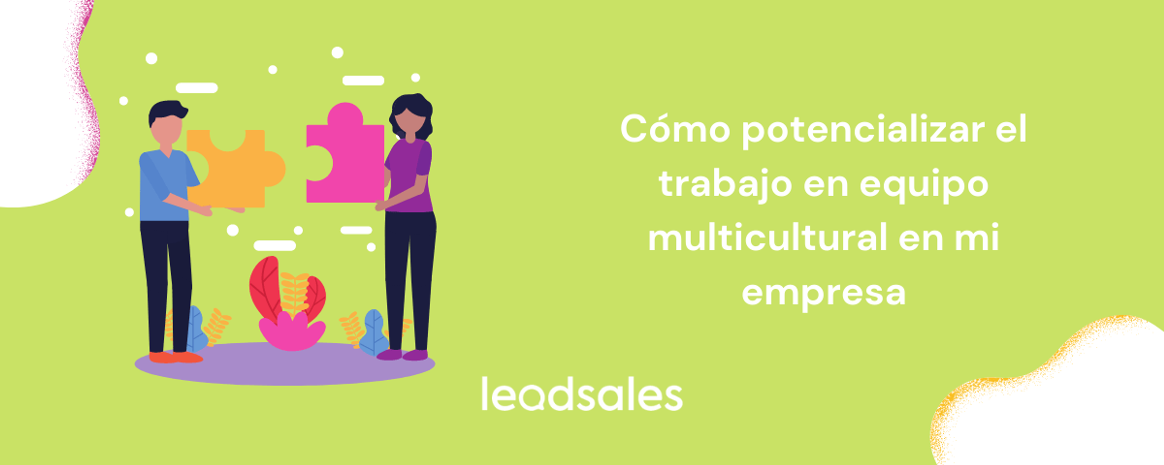 Portada del artículo: Cómo potencializar el trabajo en equipo multicultural en mi empresa