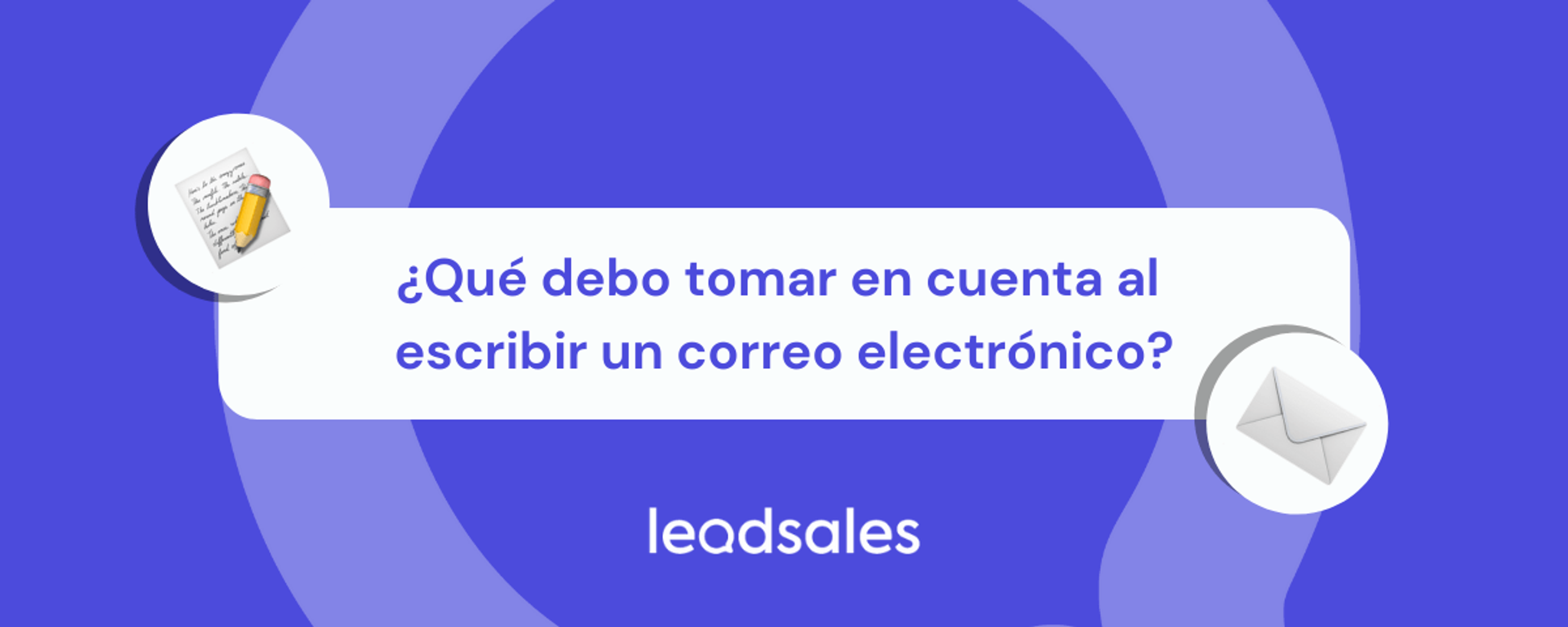 Portada del artículo: ¿Qué debo tomar en cuenta al escribir un correo electrónico?