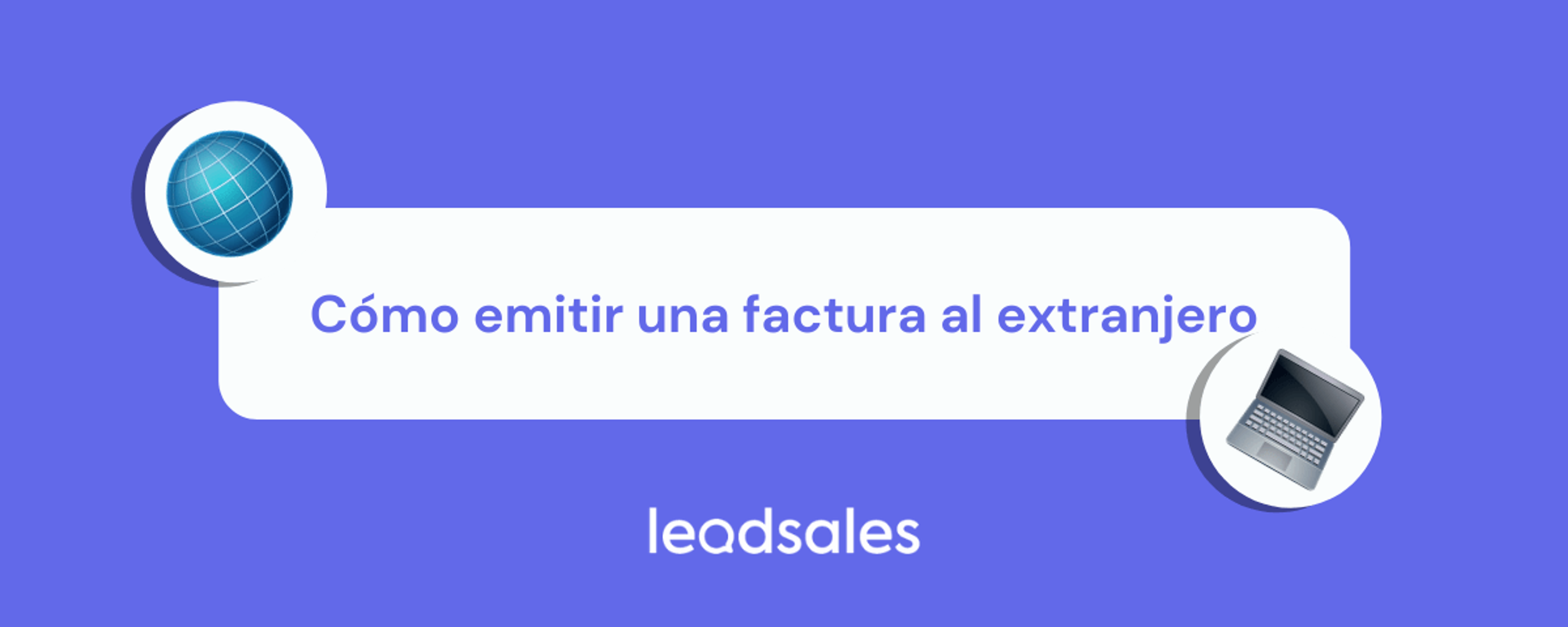Portada del artículo: Cómo emitir una factura al extranjero