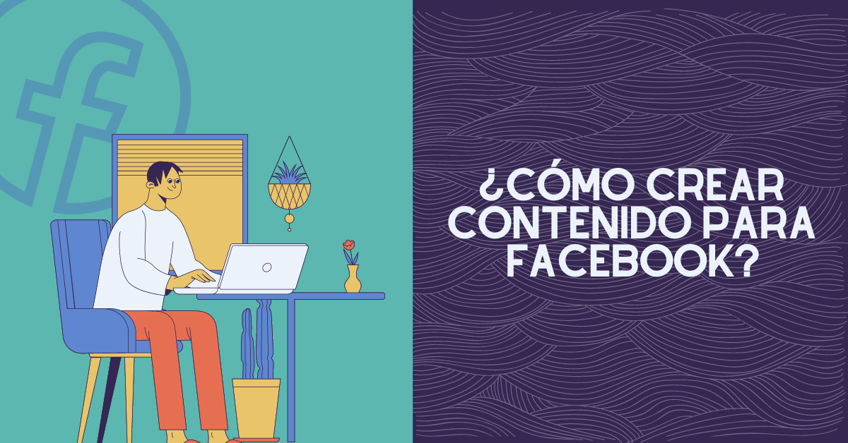 Portada del artículo: ¿Cómo crear contenido para Facebook?