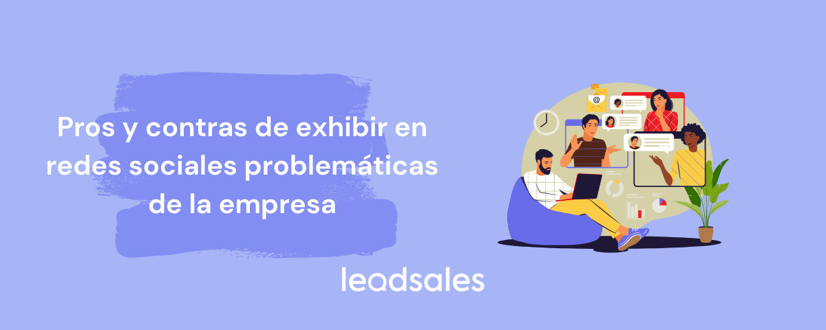Portada del artículo: Pros y contras de exhibir en redes sociales problemáticas de la empresa