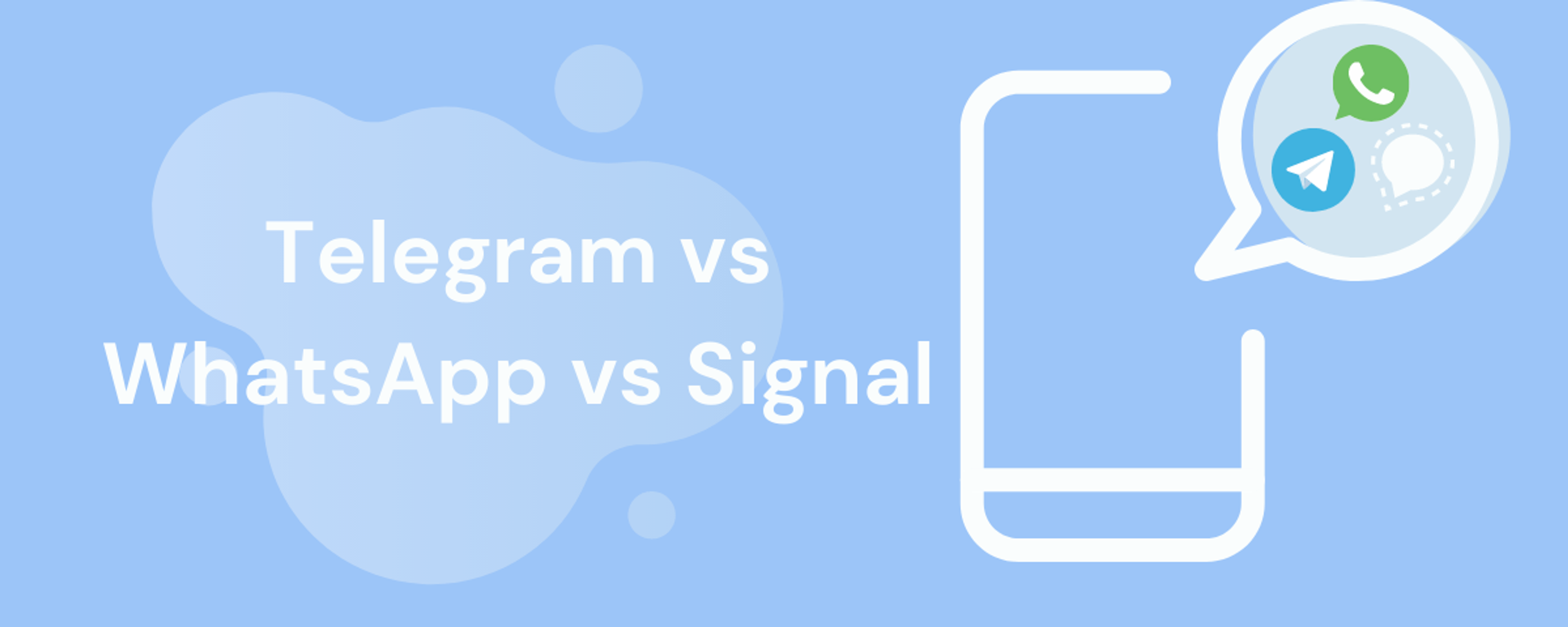 Portada del artículo: Telegram vs WhatsApp vs Signal