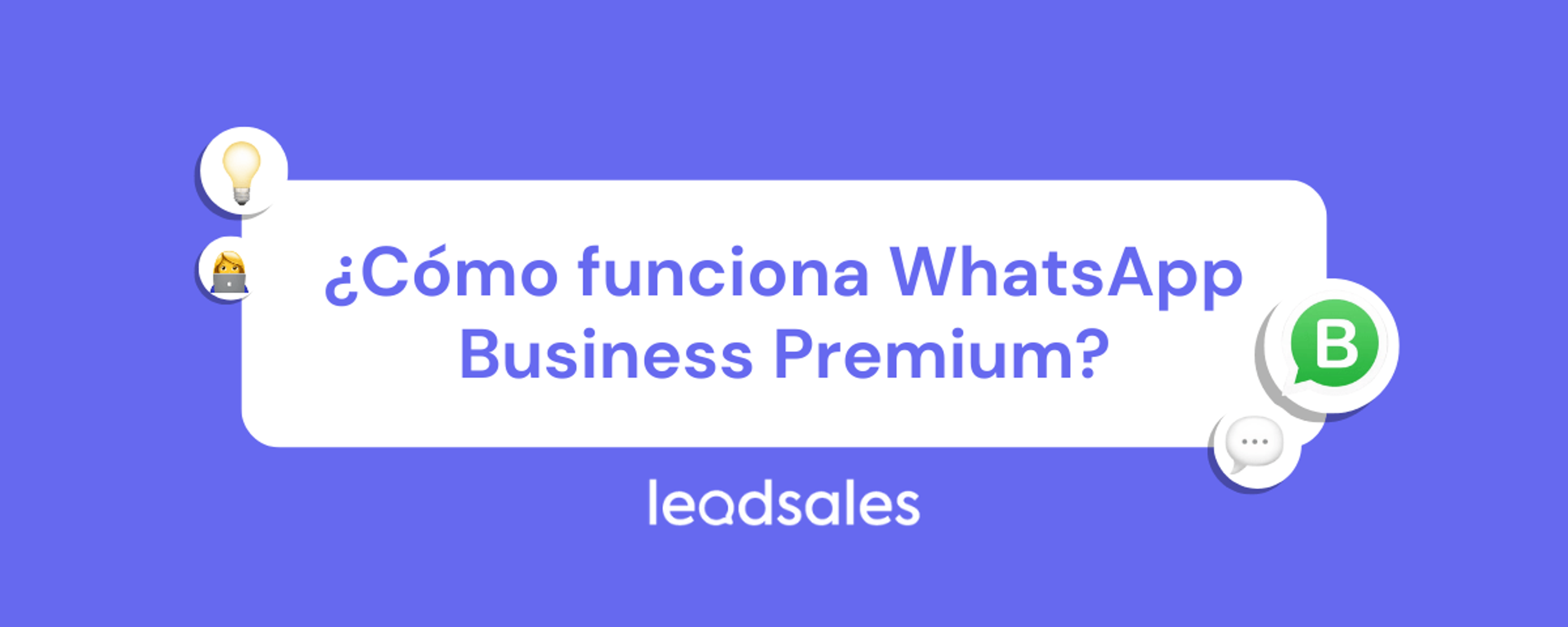 Portada del artículo: ¿Cómo funciona WhatsApp Business Premium?