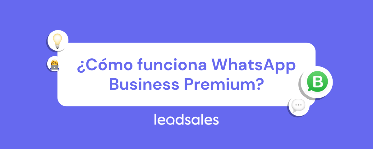 Portada del artículo: ¿Cómo funciona WhatsApp Business Premium?