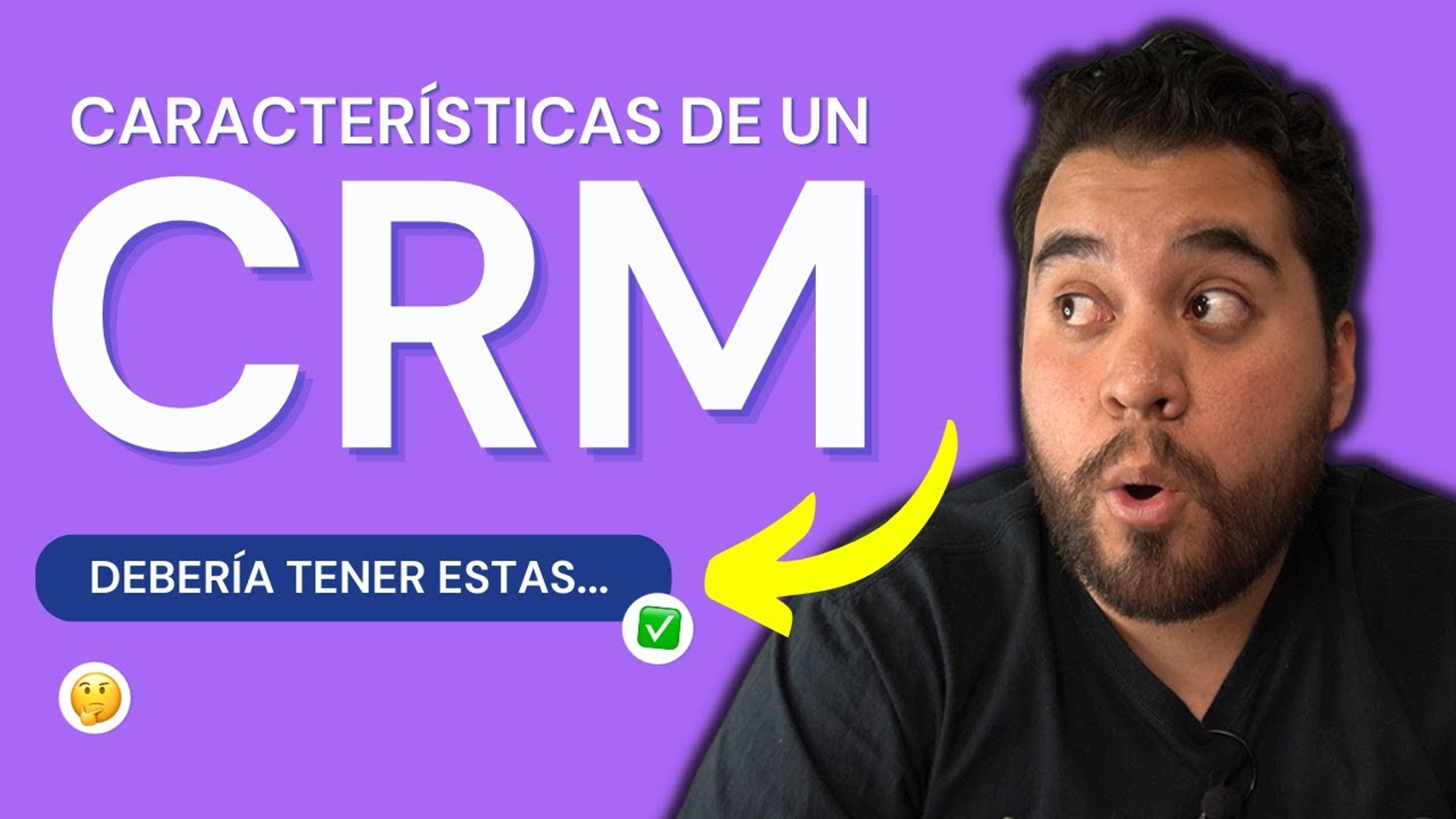 Video: Características de un CRM para impulsar tu marca
