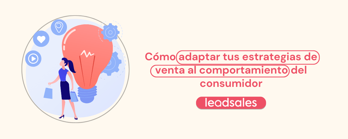 Portada del artículo: Cómo adaptar tus estrategias de venta al comportamiento del consumidor