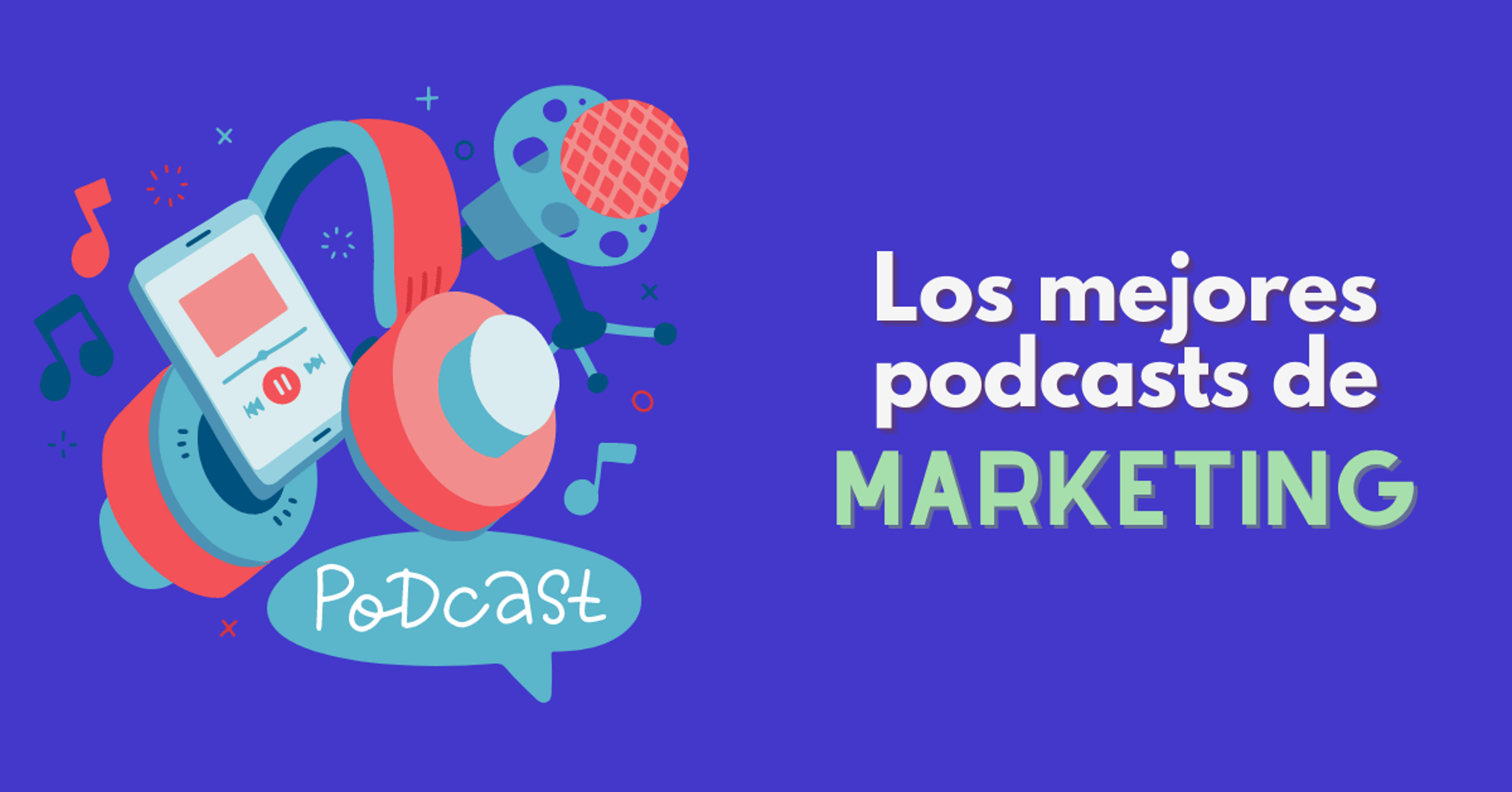 Portada del artículo: Los mejores podcasts de marketing