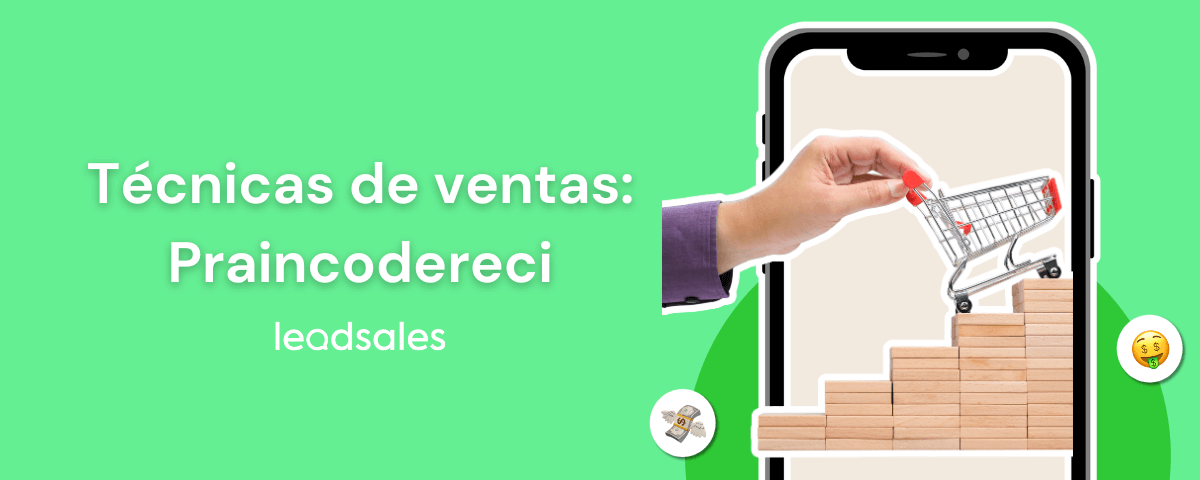 Portada del artículo: Aprende cómo aplicar las técnicas de ventas Praincodereci