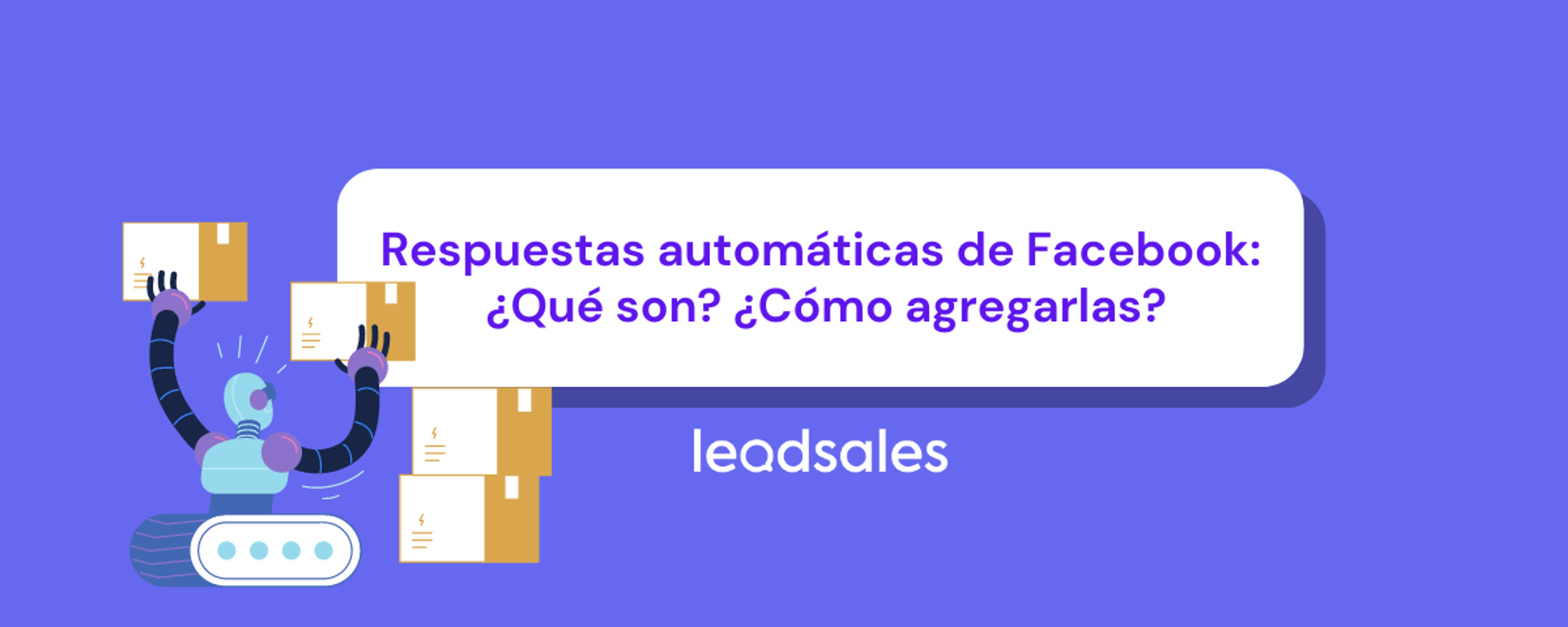 Portada del artículo: Respuestas automáticas de Facebook: ¿Qué son? ¿Cómo agregarlas?