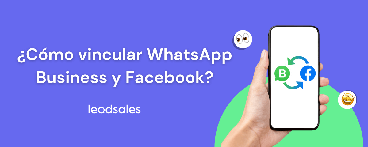 Portada del artículo: Cómo vincular WhatsApp Business con Facebook para vender más