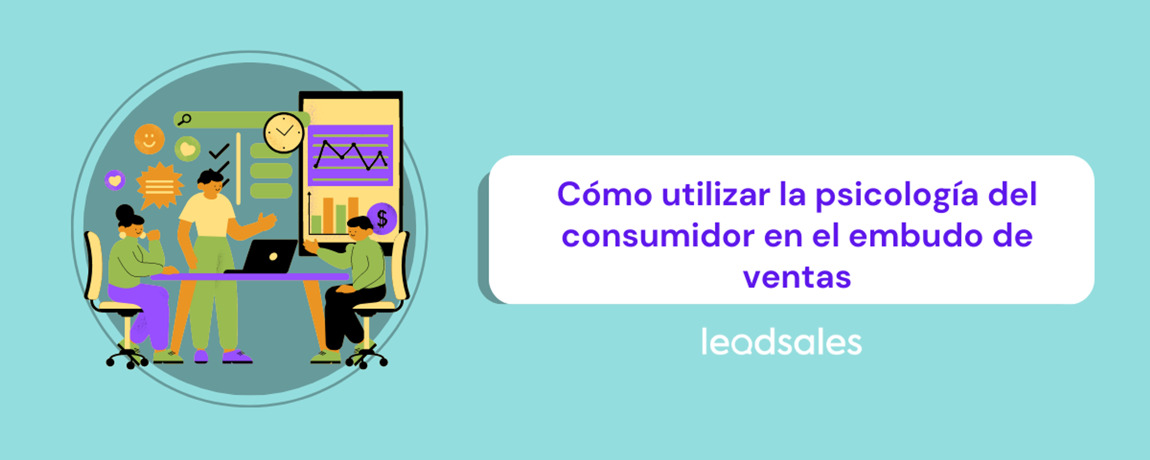Portada del artículo: Cómo Utilizar la Psicología del Consumidor en el Embudo de Ventas