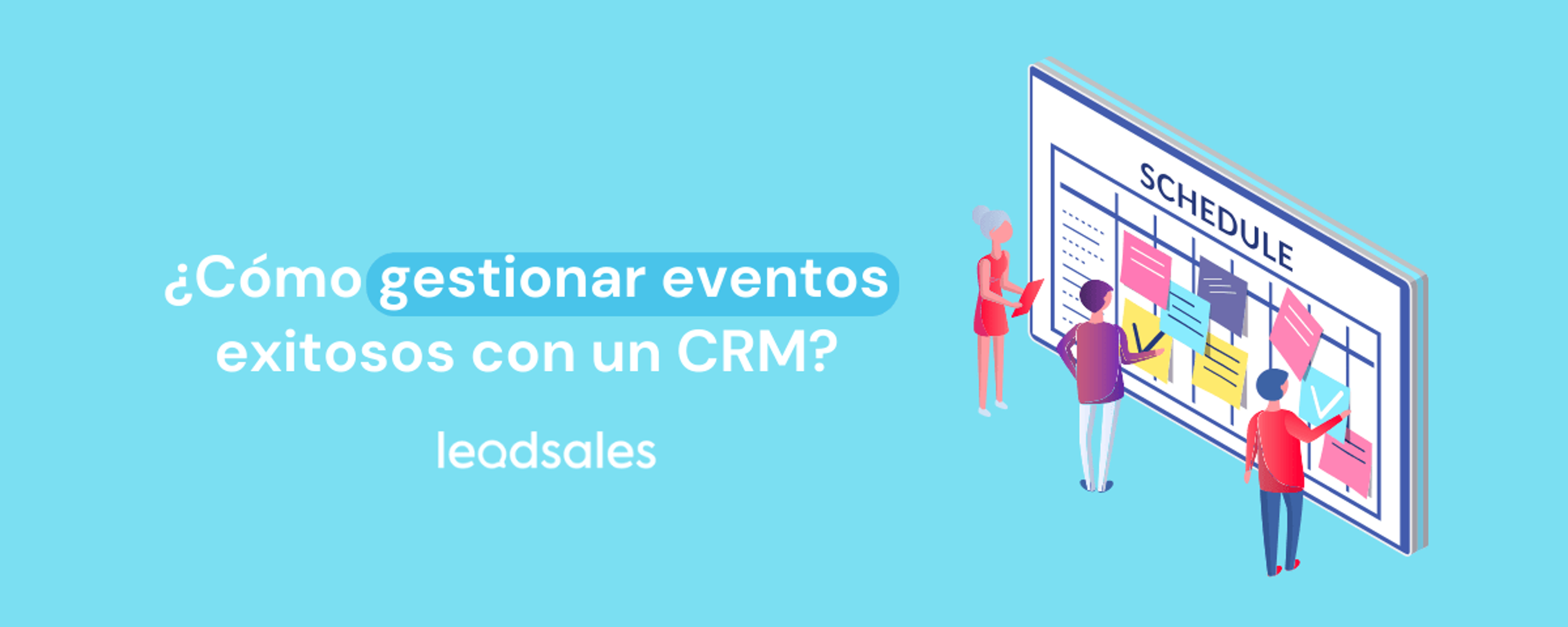 Portada del artículo: Cómo gestionar eventos exitosos con un CRM