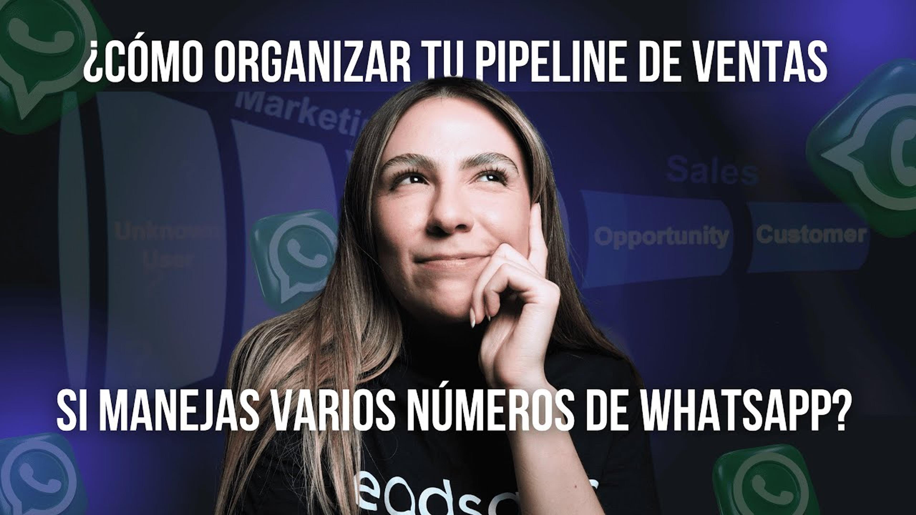 Video: ¿Cómo organizar tu pipeline de ventas si manejas varios números de WhatsApp? 5 pasos y consejos