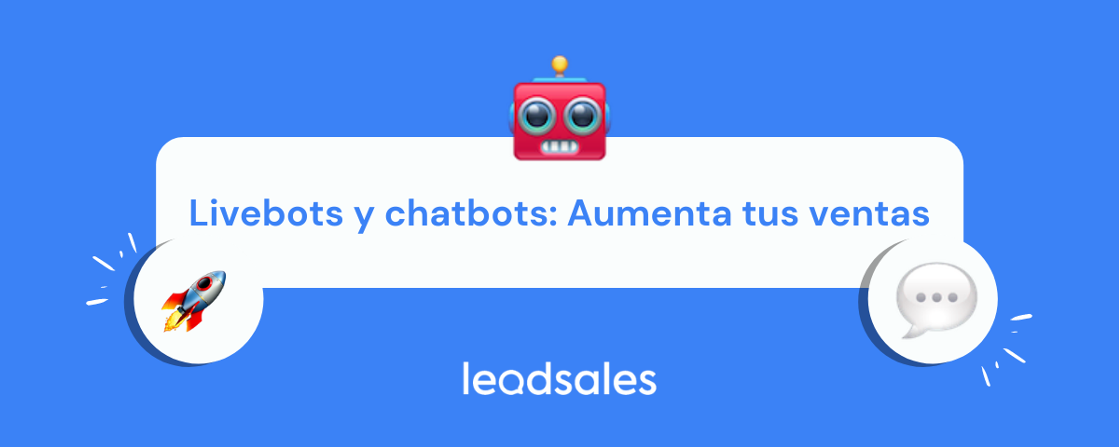 Portada del artículo: Livebots y chatbots: Aumenta tus ventas