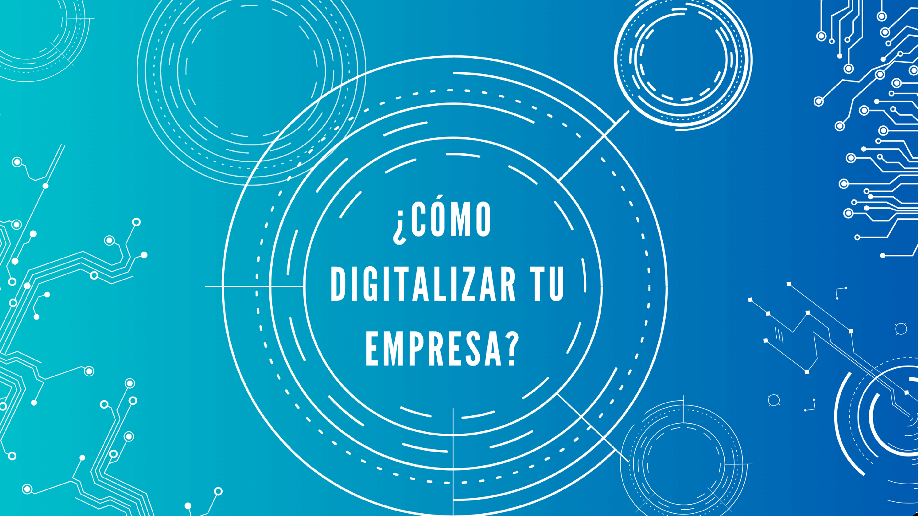 Portada del artículo: ¿Cómo digitalizar tu empresa?