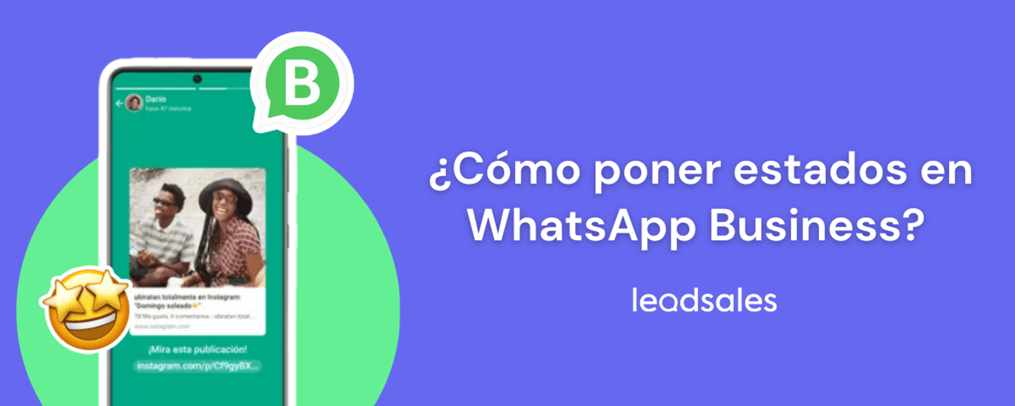 Portada del artículo: Guía para poner estados en WhatsApp Business
