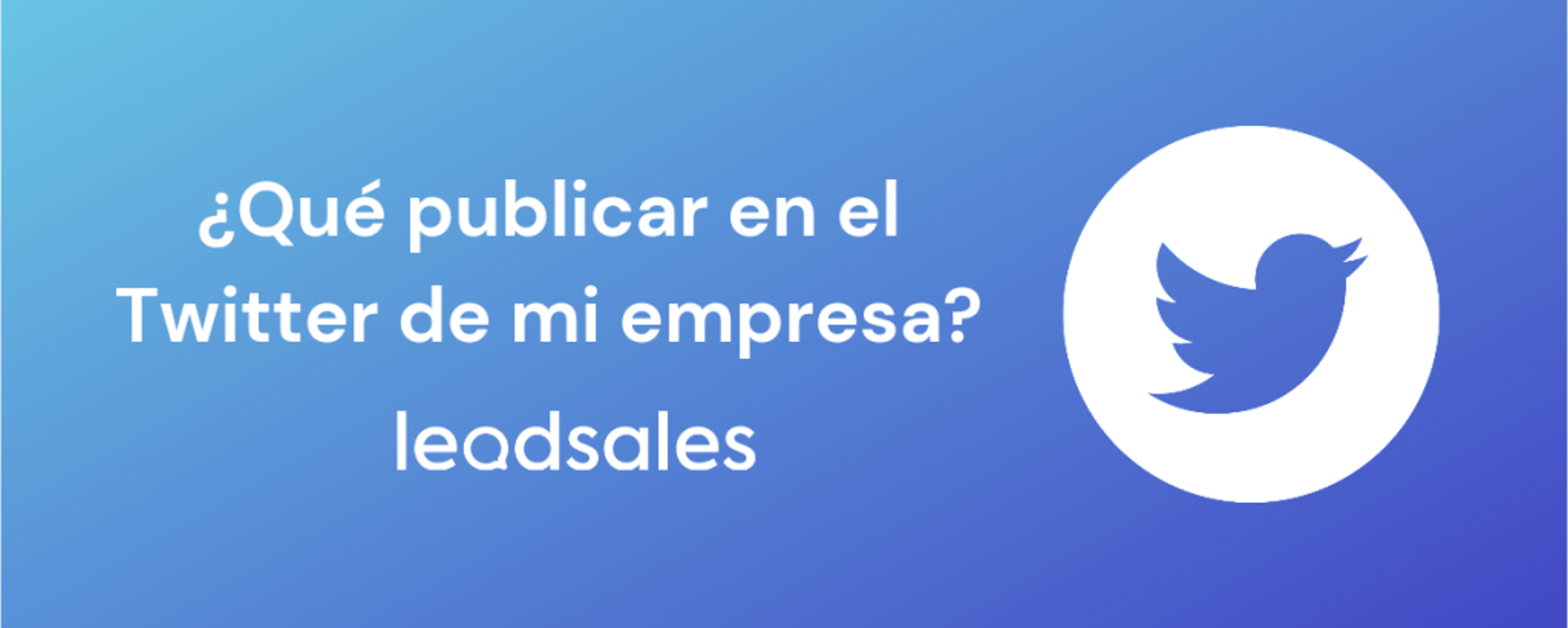 Portada del artículo: Introducción a Twitter para mi empresa