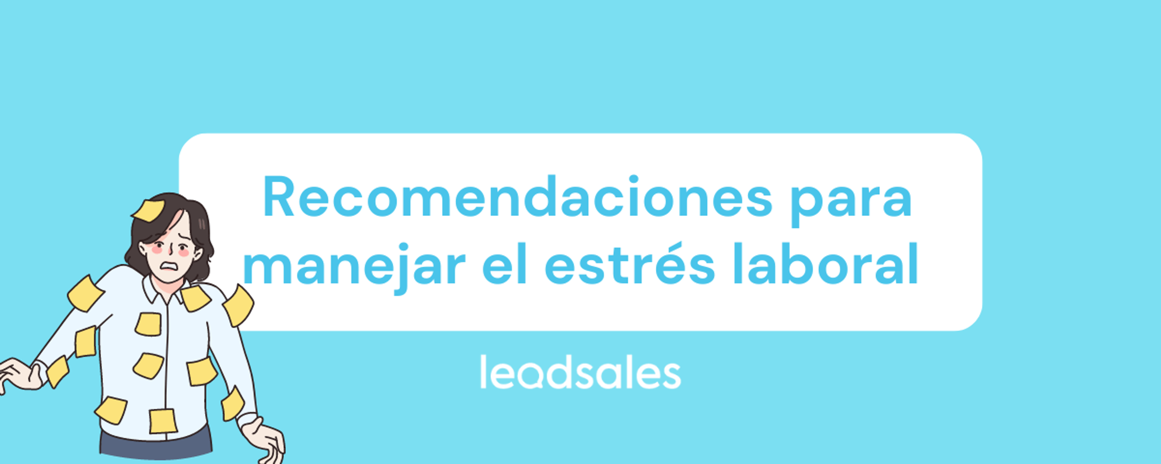 Portada del artículo: Recomendaciones para manejar el estrés laboral