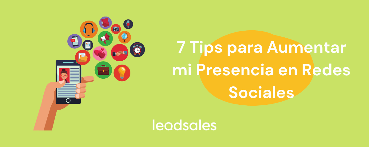 Portada del artículo: 7 Tips para Aumentar mi Presencia en Redes Sociales