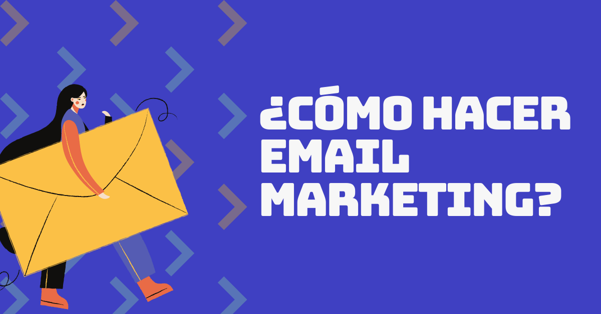 Portada del artículo: ¿Cómo hacer email marketing?