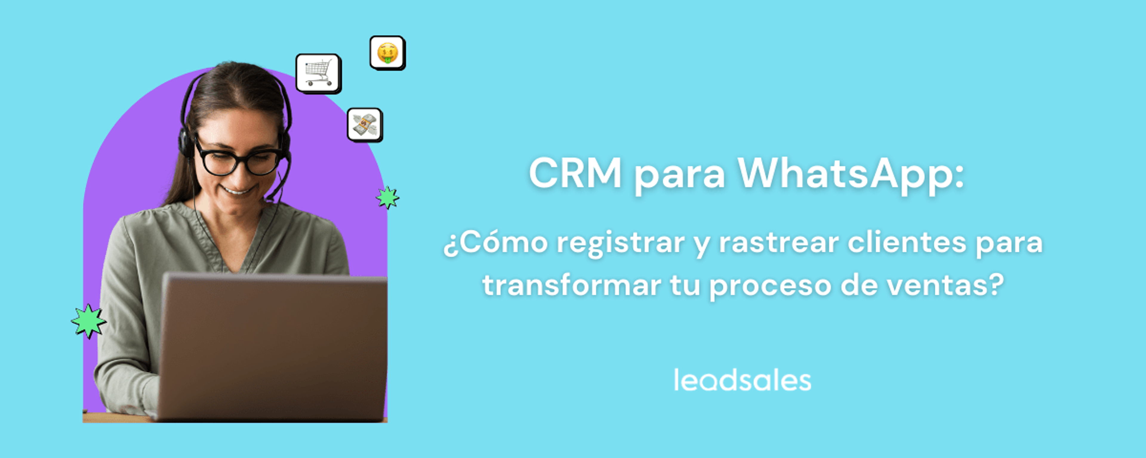 Portada del artículo: ¿Cómo Registrar y Rastrear Clientes para Transformar tu Proceso de Ventas?