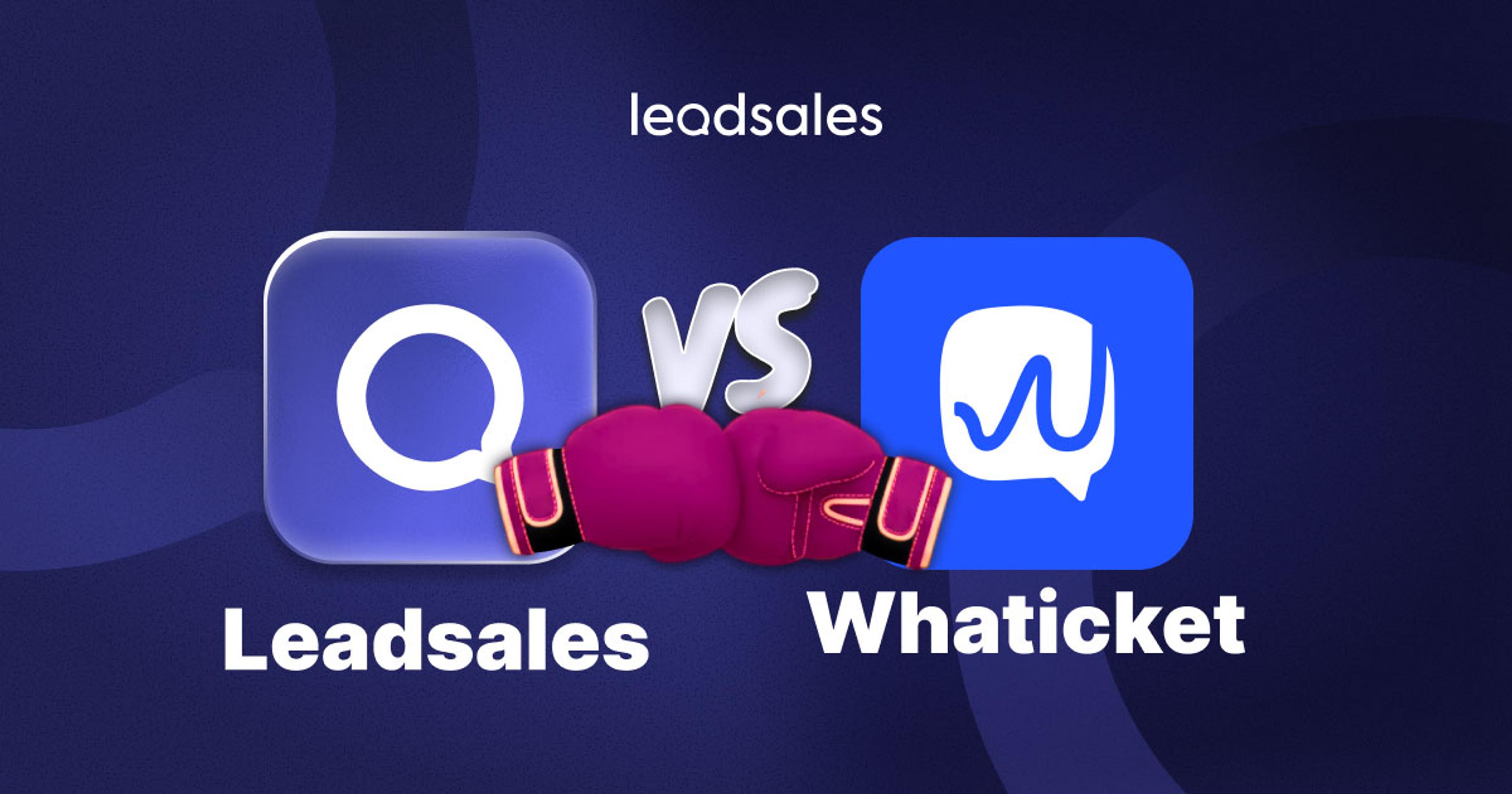 Portada del artículo: Leadsales vs. Whaticket: comparativa completa para elegir tu CRM de WhatsApp
