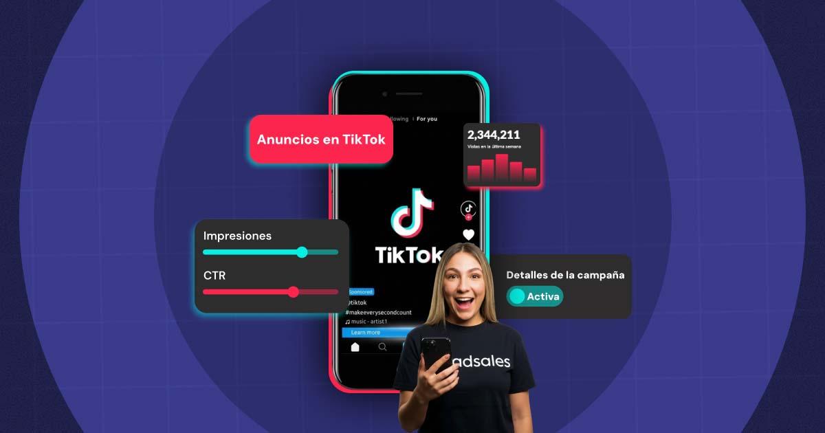Portada del artículo: ¿Cómo funcionan los anuncios en TikTok y crear campañas que sí convierten?