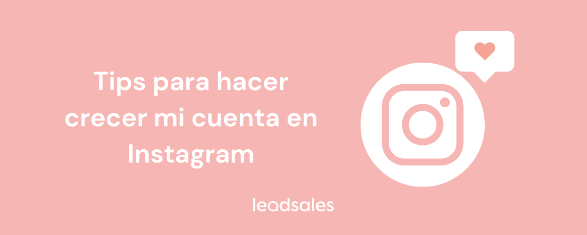 Portada del artículo: Tips para hacer crecer mi cuenta en Instagram