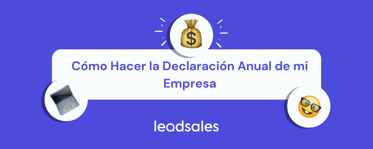 Portada del artículo: Cómo Hacer la Declaración Anual de mi Empresa