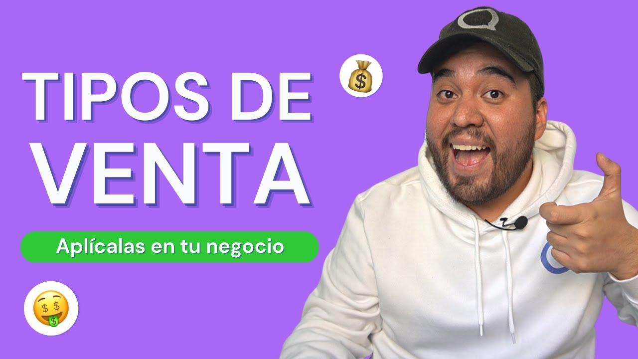 Video: <strong>Tipos de ventas: cuáles son y cuál deberías usar en tu empresa</strong>