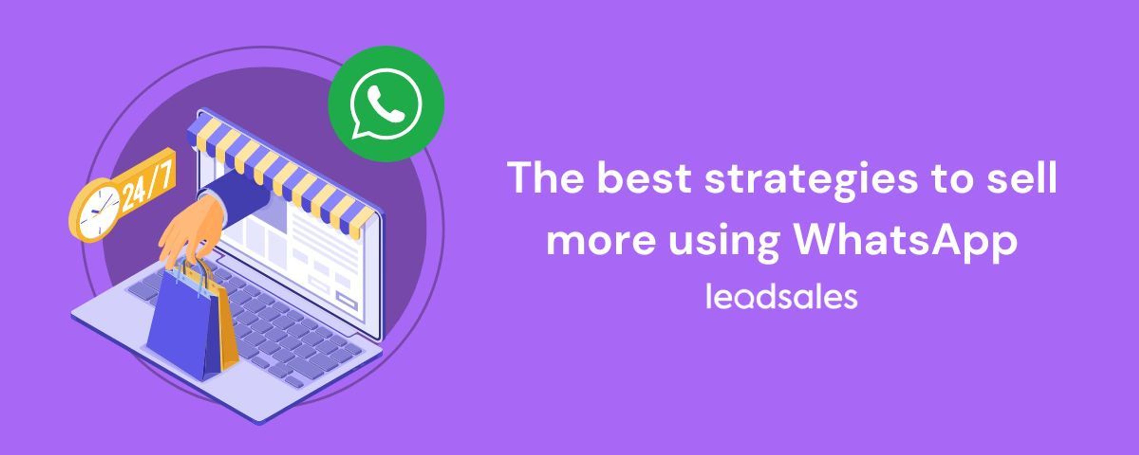 Cover image for the article: The best strategies to sell more using WhatsApp