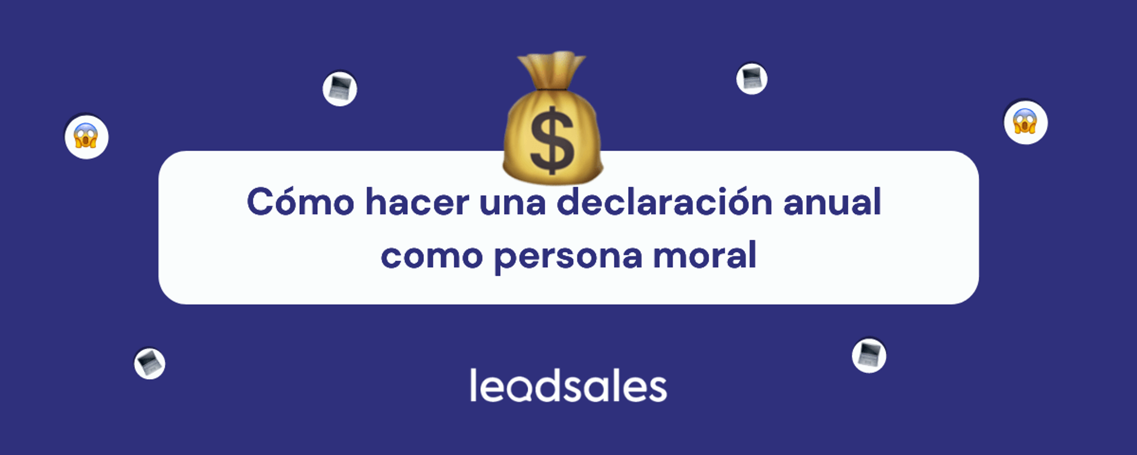 Portada del artículo: Cómo hacer una declaración anual como persona moral