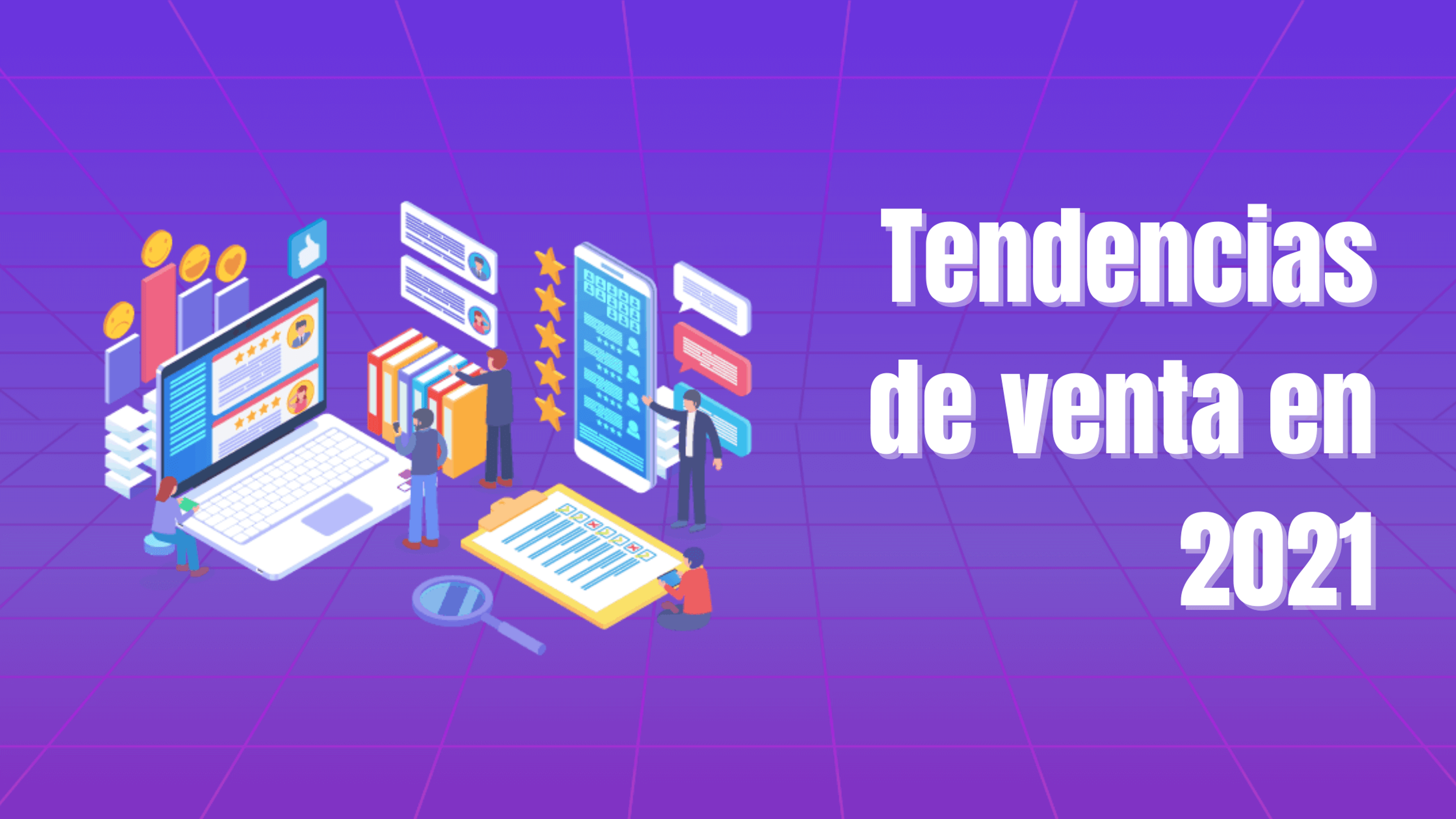 Portada del artículo: Tendencias de venta en 2021