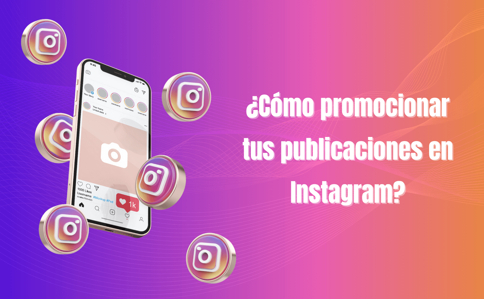Portada del artículo: ¿Cómo promocionar tus publicaciones en Instagram?